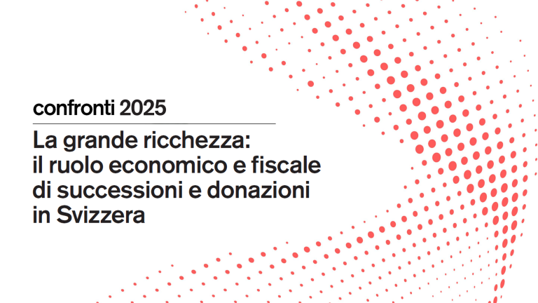 confronti 2025: La grande ricchezza: il ruolo economico e fiscale di successioni e donazioni in Svizzera